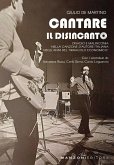 Cantare il disincanto. Disagio e malinconia nella canzone d'autore italiana negli anni del 'miracolo economico'