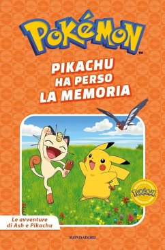 Pikachu ha perso la memoria. Pokémon. Le avventure di Ash e Pikachu