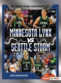 Minnesota Lynx vs. Seattle Storm Minnesota Lynx vs. Seattle Storm