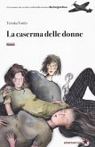 La caserma delle donne La caserma delle donne