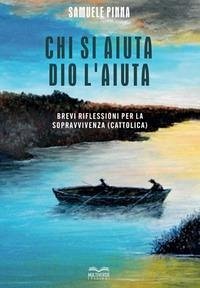 Cover Chi si aiuta Dio l'aiuta. Brevi riflessioni per la sopravvivenza (cattolica)