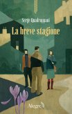 La breve stagione La breve stagione