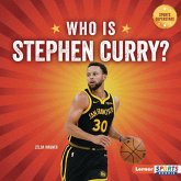 Who Is Stephen Curry? Who Is Stephen Curry?