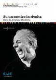 Su un comico in rivolta. Dario Fo, il bufalo, il bambino Su un comico in rivolta. Dario Fo, il bufalo, il bambino
