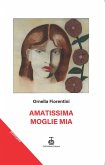 Amatissima moglie mia