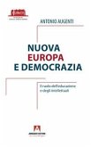 Nuova Europa e democrazia Nuova Europa e democrazia