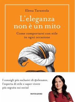 Cover L' eleganza non è un mito. Come comportarsi con stile in ogni occasione