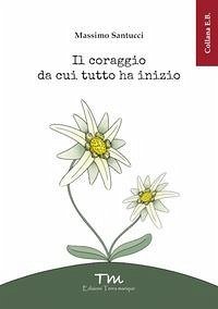 Cover Il coraggio da cui tutto ha inizio
