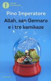 Allah, san Gennaro e i tre kamikaze Allah, san Gennaro e i tre kamikaze