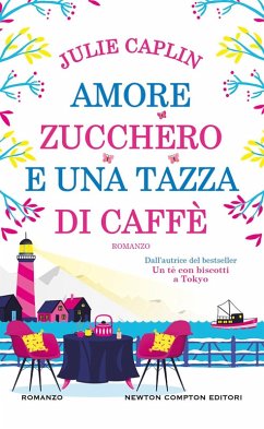 Amore, zucchero e una tazza di caffè - Caplin, Julie