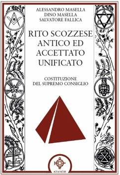Rito scozzese antico ed accettato unificato - Masella, Alessandro; Masella, Dino; Fallica, Salvatore