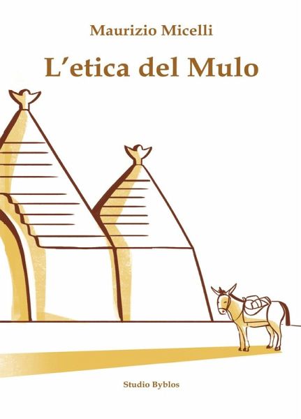 L' etica del mulo