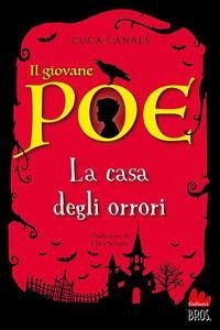 Il giovane Poe. La casa degli orrori - Canals, Cuca