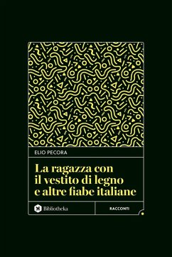 Cover La ragazza con il vestito di legno e altre fiabe italiane