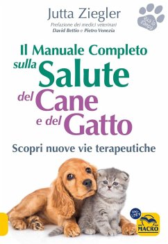 Cover Il manuale completo sulla salute del cane e del gatto. Scopri nuove vie terapeutiche