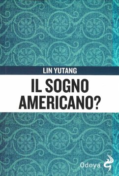 Il sogno americano - Yutang, Lin