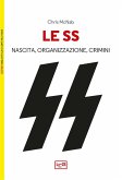 Le SS. Nascita, organizzazione e crimini Le SS. Nascita, organizzazione e crimini