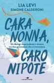 Cara nonna, caro nipote Cara nonna, caro nipote