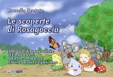 Le scoperte di Rosagoccia Le scoperte di Rosagoccia