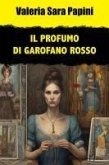 Il profumo di garofano rosso Il profumo di garofano rosso