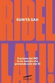 Ribellati! Il potere del no in un mondo che pretende solo dei sì Ribellati! Il potere del no in un mondo che pretende solo dei sì