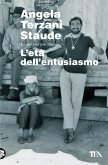 L' età dell'entusiasmo. La mia vita con Tiziano L' età dell'entusiasmo. La mia vita con Tiziano
