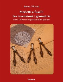Merletti a fuselli tra invenzioni e geometrie - D'Ercoli, Rosita