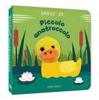 Piccolo anatroccolo. In punta di dito Piccolo anatroccolo. In punta di dito
