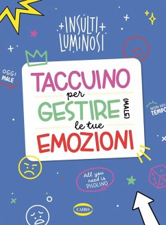 Taccuino per gestire (male) le tue emozioni - Insulti luminosi
