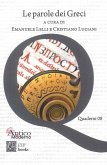 Le parole dei Greci Le parole dei Greci