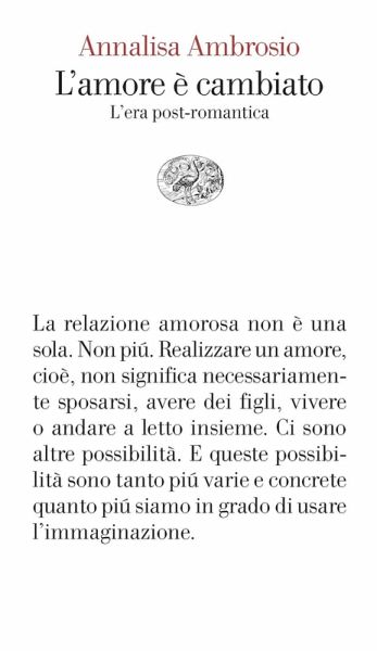 L' amore è cambiato. L'era post-romantica
