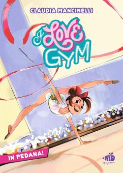 In pedana. I love gym - Mancinelli, Claudia