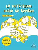 La nutrizione inizia da bambini. Secondo i principi della dieta della longevità di Valter Longo La nutrizione inizia da bambini. Secondo i principi della dieta della longevità di Valter Longo