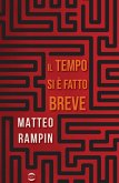 Il tempo si è fatto breve Il tempo si è fatto breve
