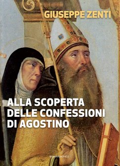 Alla scoperta delle Confessioni di Agostino Cover Alla scoperta delle Confessioni di Agostino