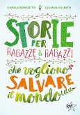 Storie per ragazze e ragazzi che vogliono salvare il mondo Storie per ragazze e ragazzi che vogliono salvare il mondo