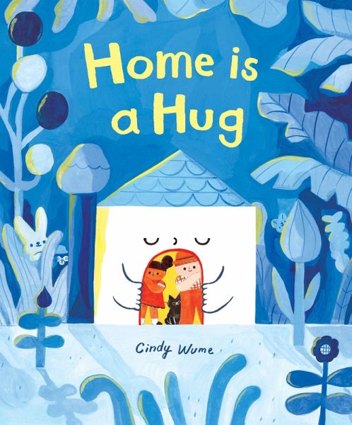 Home Is a Hug Home Is a Hug