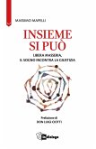Insieme si può. Libera Masseria, il sogno incontra la giustizia Insieme si può. Libera Masseria, il sogno incontra la giustizia