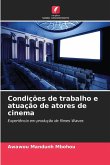 Condições de trabalho e atuação de atores de cinema