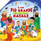 Il mio più grande Natale. Apri, cerca, trova Il mio più grande Natale. Apri, cerca, trova