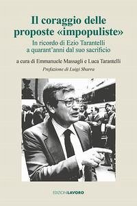 Il coraggio delle proposte 'impopuliste'. In ricordo di Ezio Tarantelli a quarant'anni dal suo sacrificio