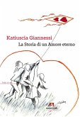 Katiuscia Giannessi. La storia di un amore eterno Katiuscia Giannessi. La storia di un amore eterno