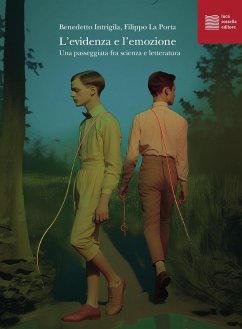 Cover L' evidenza e l'emozione. Una passeggiata fra scienza e letteratura