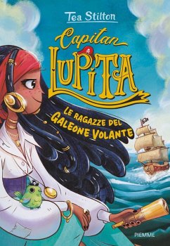 Cover Le ragazze del Galeone Volante. Capitan Lupita