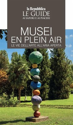 Cover Musei en plain air. Le vie dell'arte all'aria aperta. Le guide ai sapori e ai piaceri