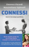 Connessi. Storie di tecnologia quotidiana Connessi. Storie di tecnologia quotidiana