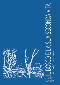 Cover Il bosco e la sua seconda vita. Lirio Dell'Omo scultore