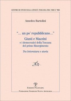 Cover Un po' repubblicano. Giusti e Mazzini e i democratici della Toscana del primo Risorgimento
