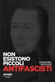 Non esistono piccoli antifascisti Non esistono piccoli antifascisti