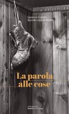 La parola alle cose La parola alle cose